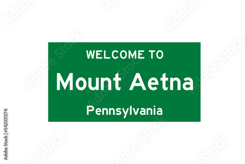 Mount Aetna, Pennsylvania, USA. City limit sign on transparent background.  photo