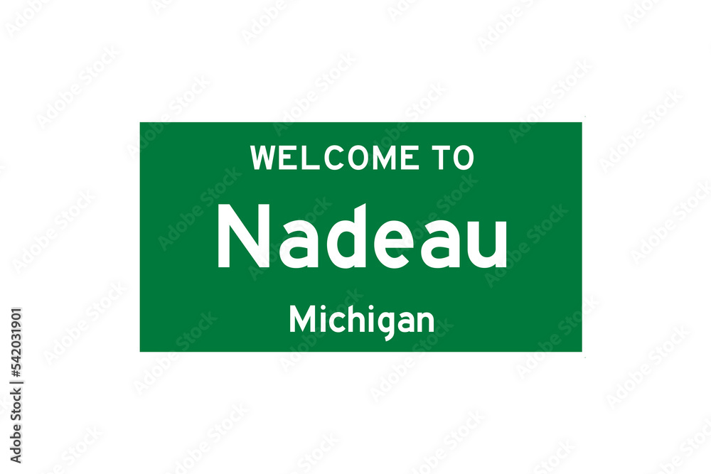 Nadeau, Michigan, USA. City limit sign on transparent background. Nadeau, Michigan, USA. City limit sign on transparent background.