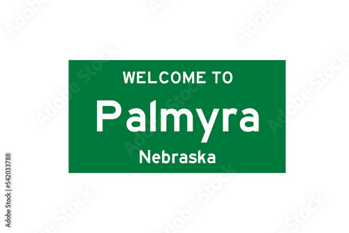 Palmyra, Nebraska, USA. City limit sign on transparent background.  photo