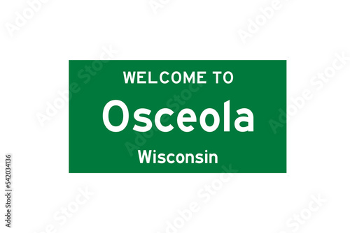 Osceola, Wisconsin, USA. City limit sign on transparent background. 