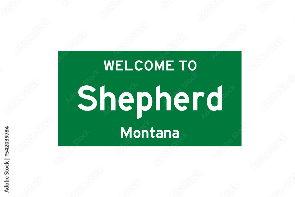 Shepherd, Montana, USA. City limit sign on transparent background. Shepherd, Montana, USA. City limit sign on transparent background.