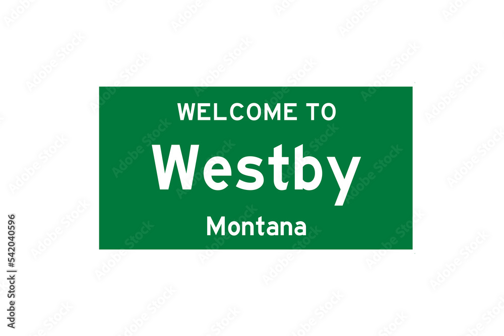 Westby, Montana, USA. City limit sign on transparent background. Westby, Montana, USA. City limit sign on transparent background.