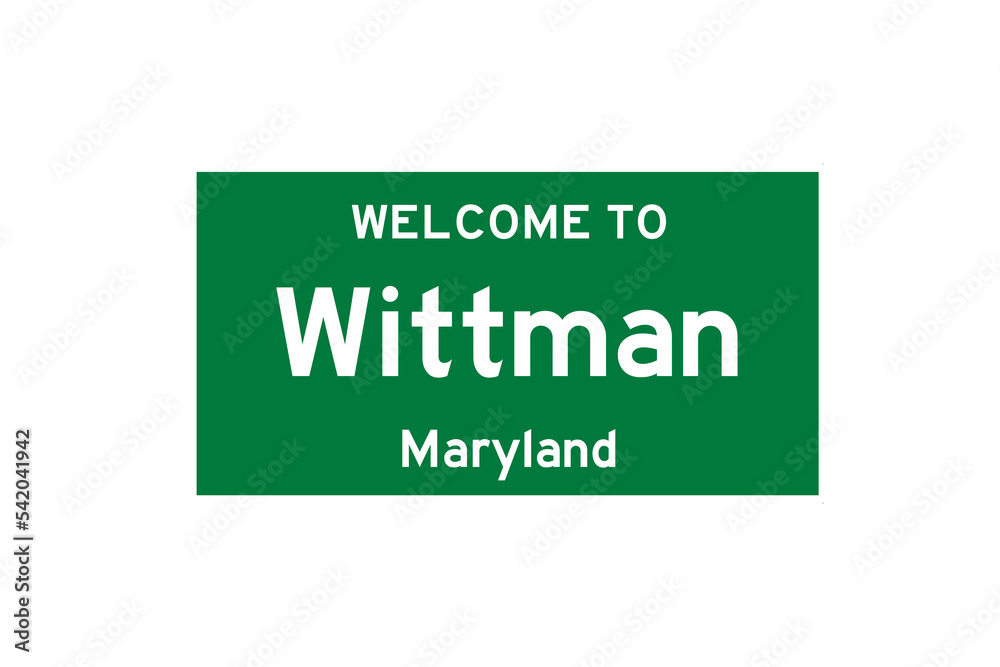 Wittman, Maryland, USA. City limit sign on transparent background. Wittman, Maryland, USA. City limit sign on transparent background.