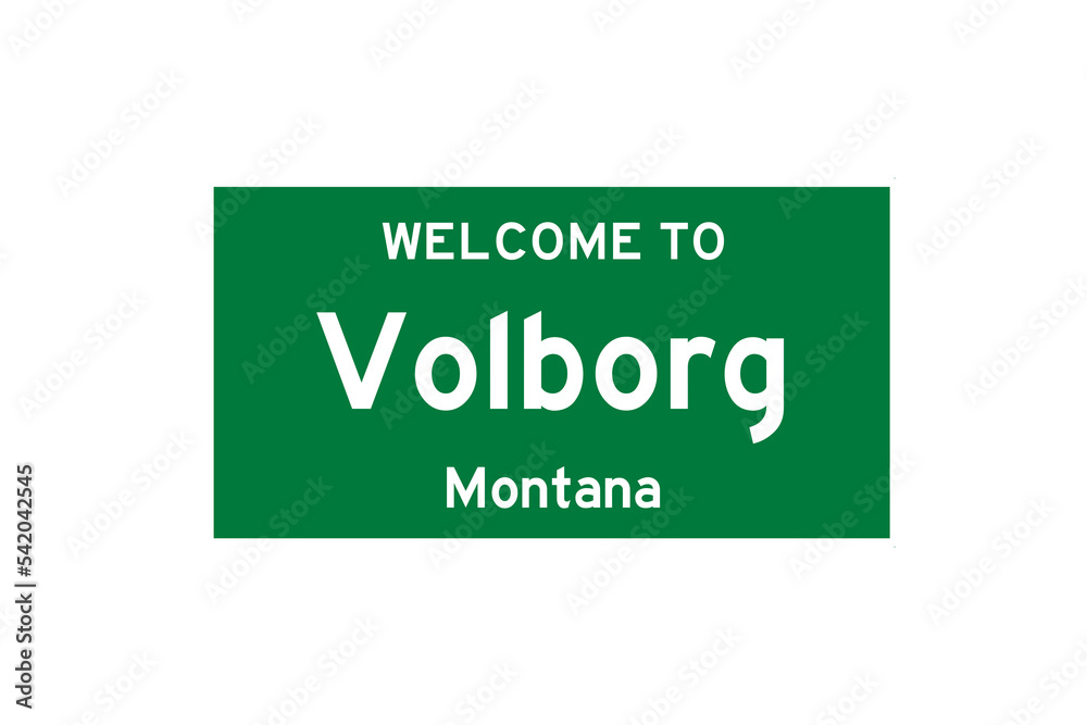 Volborg, Montana, USA. City limit sign on transparent background. Volborg, Montana, USA. City limit sign on transparent background.