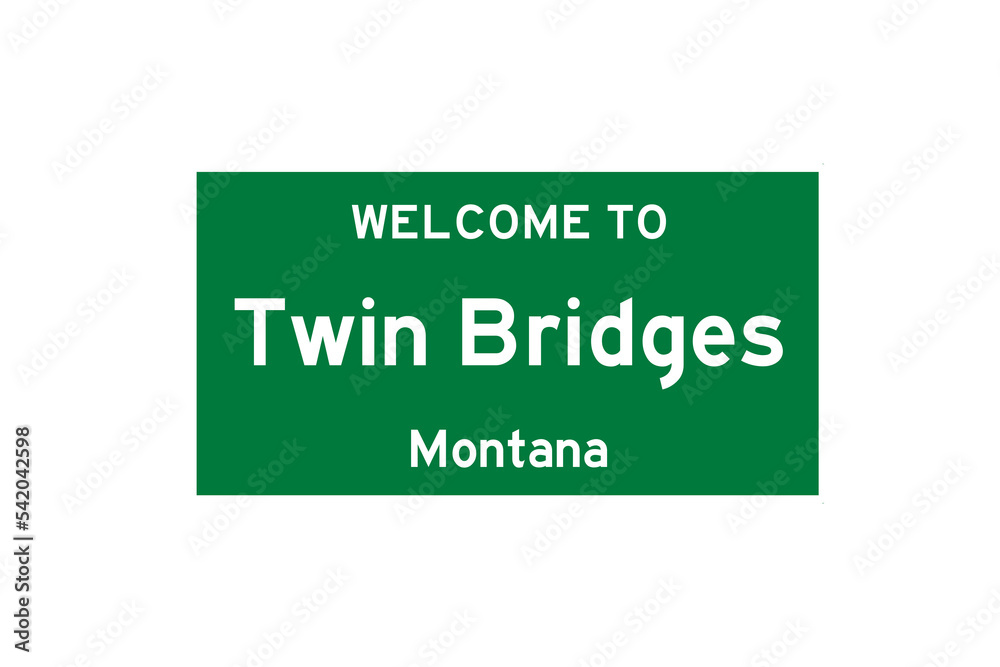 Twin Bridges, Montana, USA. City limit sign on transparent background. Twin Bridges, Montana, USA. City limit sign on transparent background.