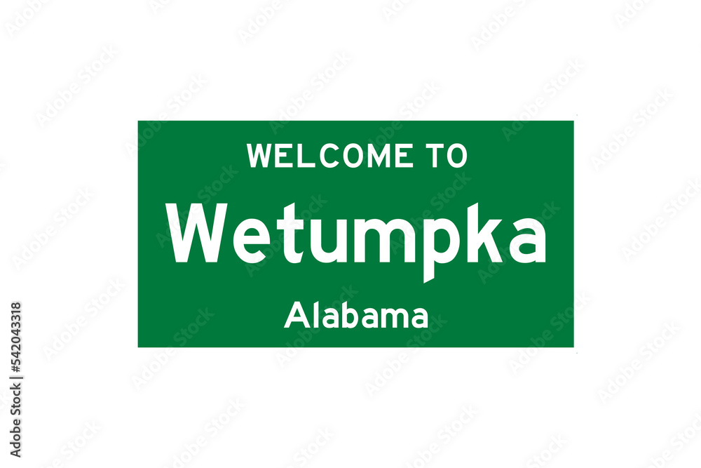 Wetumpka, Alabama, USA. City limit sign on transparent background. Wetumpka, Alabama, USA. City limit sign on transparent background.