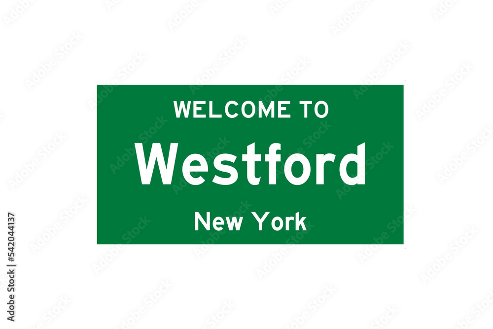Westford, New York, USA. City limit sign on transparent background. Westford, New York, USA. City limit sign on transparent background.