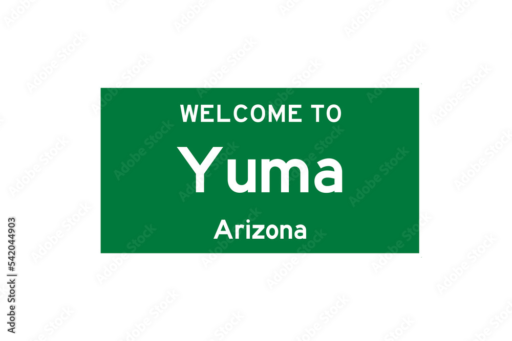 Yuma, Arizona, USA. City limit sign on transparent background. Yuma, Arizona, USA. City limit sign on transparent background.