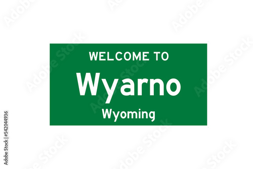 Wyarno, Wyoming, USA. City limit sign on transparent background.  photo