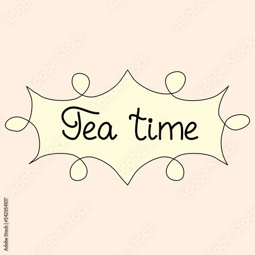 Tea time lettering with vignette, doodle style flat vector