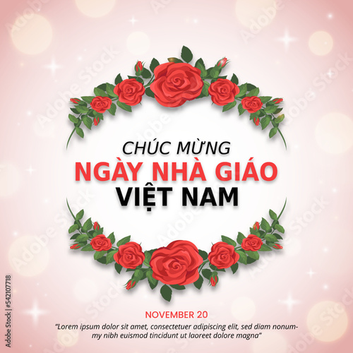 Chúc mừng ngày nhà giáo Việt Nam or happy Vietnamese teachers day background with rose flower decoration