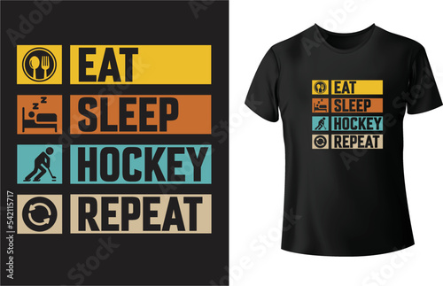 ICE Hockey T shirt design, Eat sleep Hockey Repeat