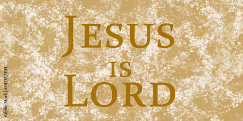 Jesus is Lord