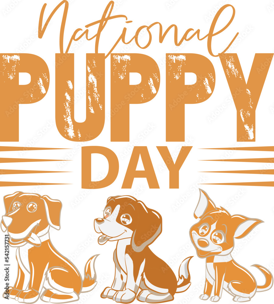 Fototapeta premium National Puppy Day T Shirt Design, National Puppy Day SVG T Shirt Design