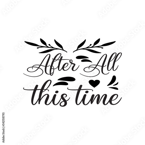 Foto after all this time black letter quote