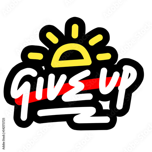 Never give up PNG photo