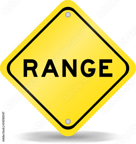 Yellow color transportation sign with word range on white background