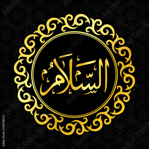 Asmaul Husna one of 99 names of Allah,  Arabic calligraphy, islamic wallpaper in black and gold color, Assalam