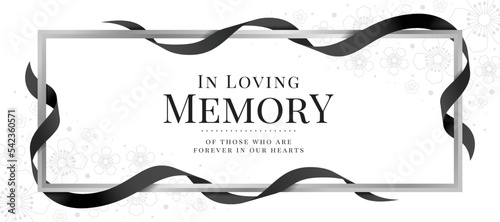 In loving memory of those who are forever in our hearts text in frame with black ribbons roll around on flower texture background vector design