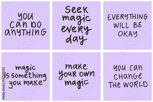 Set of handwritten with a marker inspirational quotes. Collection of creative illustrations for posters, cards, etc.