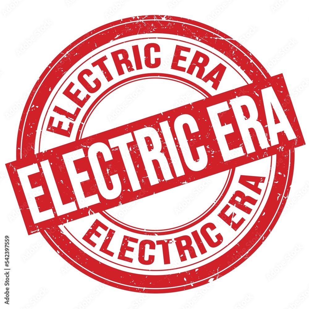 ELECTRIC ERA text written on red round stamp sign ELECTRIC ERA text written on red round stamp sign