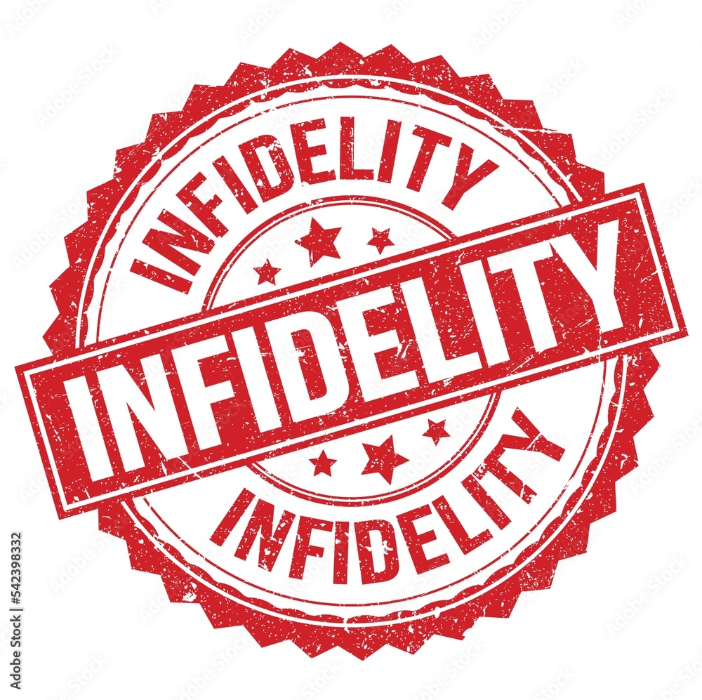 INFIDELITY text on red round stamp sign INFIDELITY text on red round stamp sign