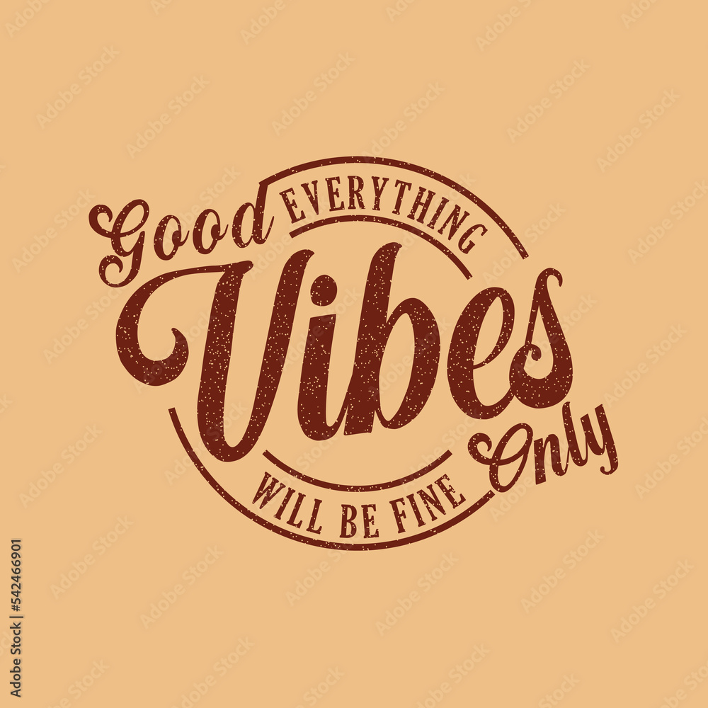 Good Vibes Only Typography postage stamp Distressed graphic t shirt print design vector