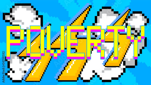 Poverty. Pixelated word with geometric graphic background. Vector cartoon illustration.