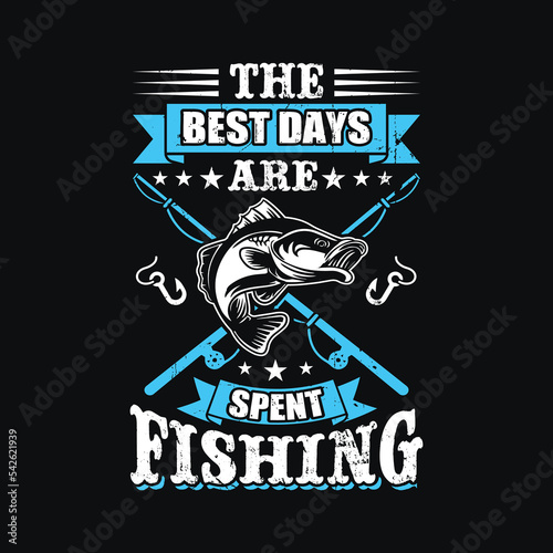 The Best Days Are Spent Fishing. Fishing T-Shirt Gift Men's Funny Fishing t shirts design, Vector graphic, typographic poster or t-shirt