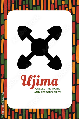 Seven principles of Kwanzaa card. Symbol Ujima means Collective work and Responsibility. third day of Kwanzaa. African heritage educational poster design