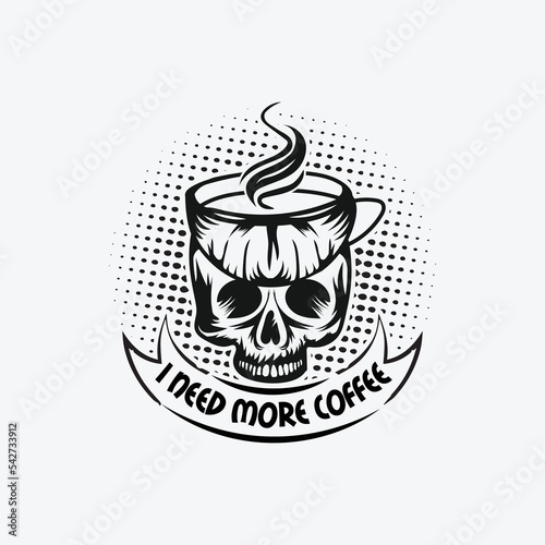 Fototapeta Skull with coffee mug with lettering concept vector illustration , i need more c