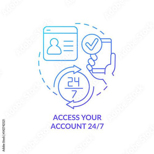 Non stop account access blue gradient concept icon. Digital wallet. Personal finance. Internet banking benefit abstract idea thin line illustration. Isolated outline drawing. Myriad Pro-Bold font used