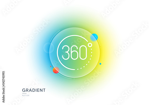 360 degrees line icon. Gradient blur button with glassmorphism. VR simulation sign. Panoramic view symbol. Transparent glass design. 360 degrees line icon. Vector