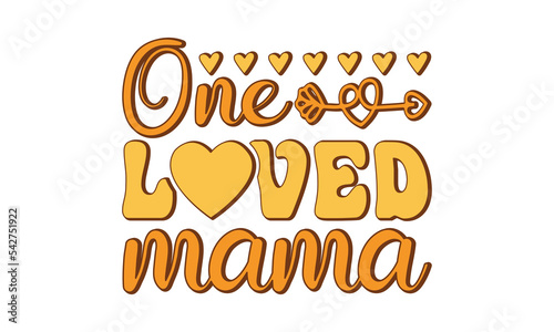One loved mama svg, Valentines Day svg, Happy valentine`s day T shirt greeting card template with typography text and red heart and line on the background. Vector illustration, flyers