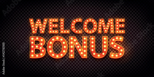 Vector realistic isolated neon marquee text of Welcome Bonus on the transparent background.