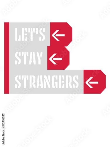 lets stay strangers Zitat 