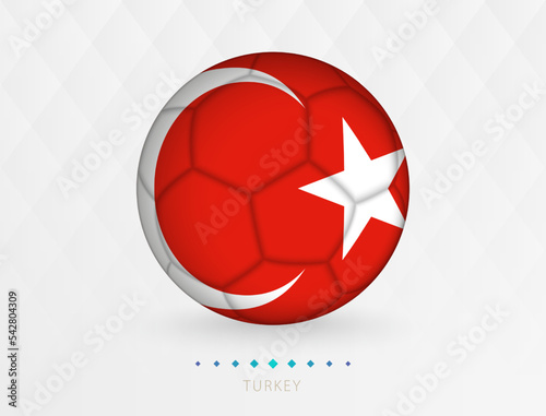 Football ball with Turkey flag pattern, soccer ball with flag of Turkey national team.