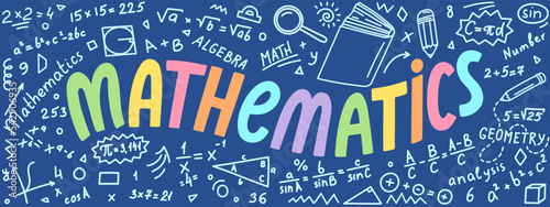Mathematics. Hand lettering with mathematical doodle. School subjects concept.