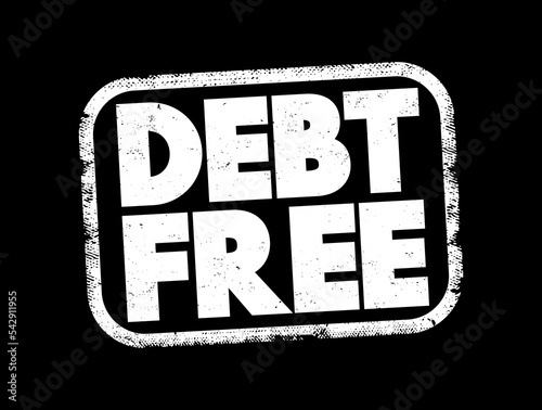 Debt Free text stamp, business concept background