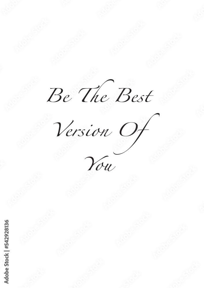 Motivation Quotes - The best version of you