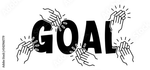 Strategy concept. Goal and applause. Soccer ball sport. Vector stadium, supporters or fan. wk, ek sports finale, football game. Clap hand or clapping hands. People applaud. Applauding for target sore.
