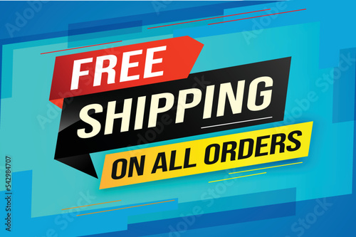 Free shipping all orders tag. Banner design template for marketing. Special offer promotion or retail. background banner modern graphic design for store shop, online store, website, landing page