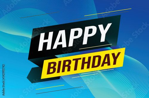 	
happy birthday word concept vector illustration with blue lines modern futuristic 3d style for landing page template web mobile app poster banner flyer background gift card coupon label wallpaper