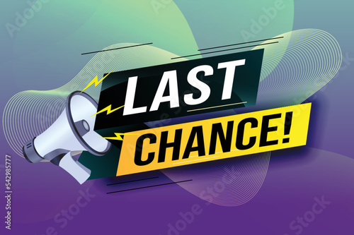 Last chance words shot megaphone Banner design template for marketing. Last chance promotion or retail. background banner modern graphic design for store shop, online store, website, landing page