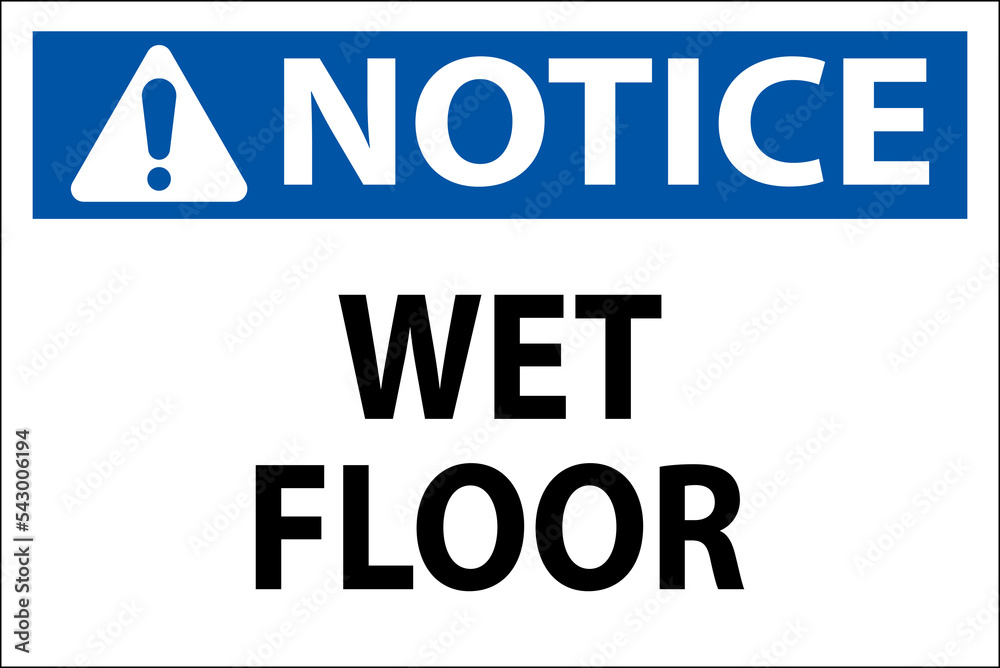 Notice Wet Floor Label Sign On White Background