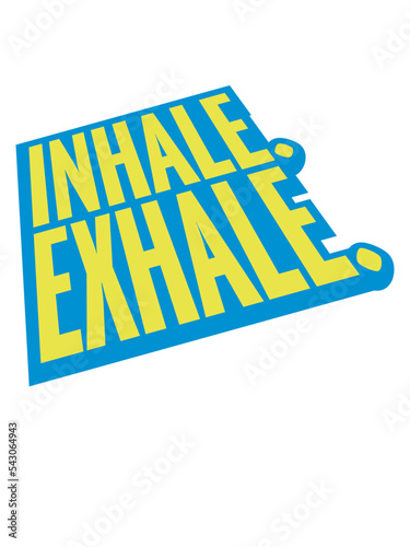 inhale exhale yoga Zitat 