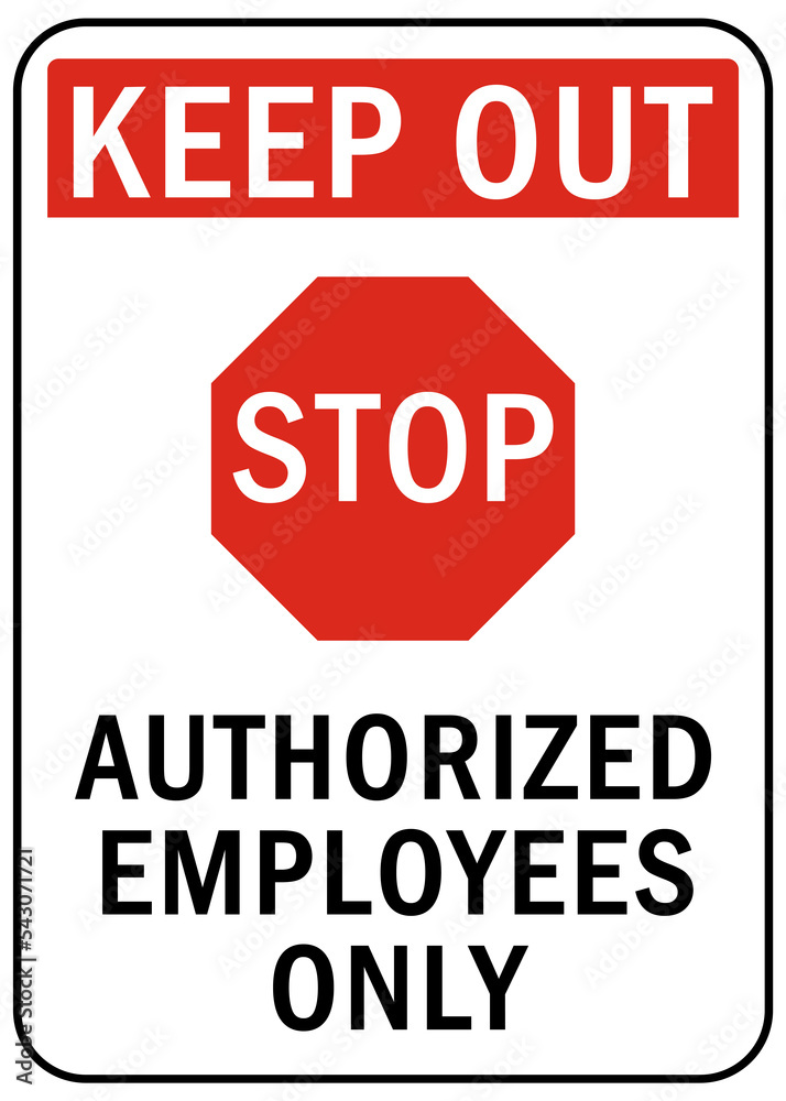 Keep out sign private property danger warning Keep out sign private property danger warning