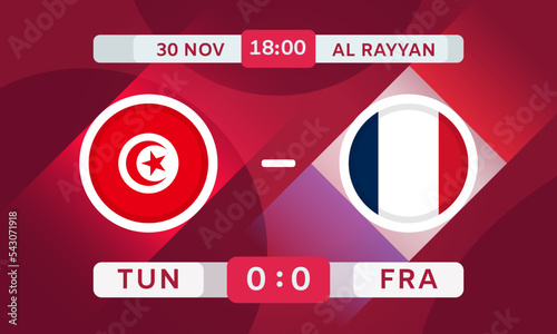 Tunisia vs France Football Match Design Element. Soccer Championship Competition Infographics. TV broadcast announcement. Game Score, Scoreboard Template. Vector Illustration