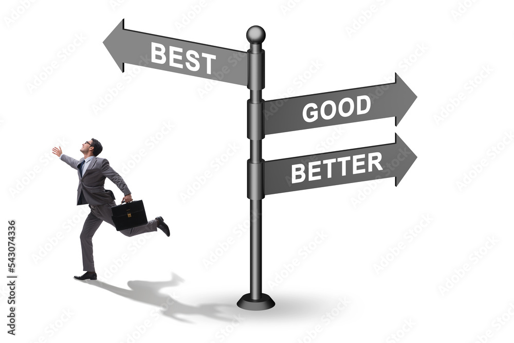 Crossroads concept with good better and best Crossroads concept with good better and best