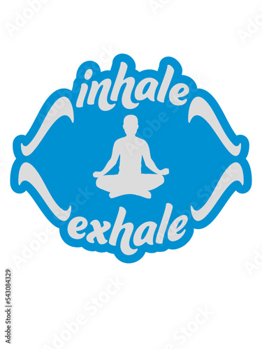 inhale exhale yoga Zitat 